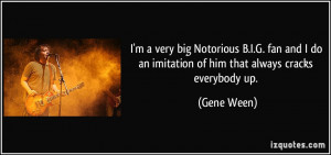 quote-i-m-a-very-big-notorious-b-i-g-fan-and-i-do-an-imitation-of-him ...