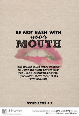 ... our hearts before our careless words harm others or sadden our God