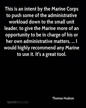 is an intent by the Marine Corps to push some of the administrative ...