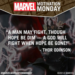 ... inspiring to keep us moving a strong quote from thor god of thunder