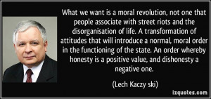 What we want is a moral revolution, not one that people associate with ...