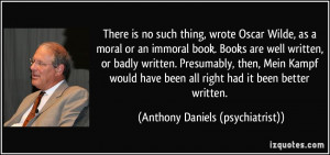 More Anthony Daniels (psychiatrist) Quotes