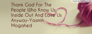The People Who Know Inside Out And Love Anyway Yasmin Mogahed
