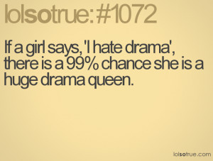 Hate Drama Queen Quotes