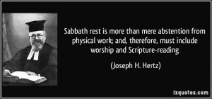 Sabbath rest is more than mere abstention from physical work; and ...