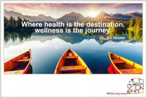 Health and Wellness Quote from Dr. Jim Nicolai | BRG Living
