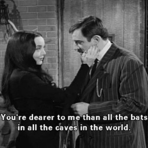 Morticia And Gomez Quotes Morticia and gomez