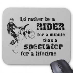 Dirt Bike Sayings For Girls Rider for a minute dirt bike