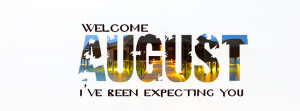welcome-august-expecting-you-facebook-cover