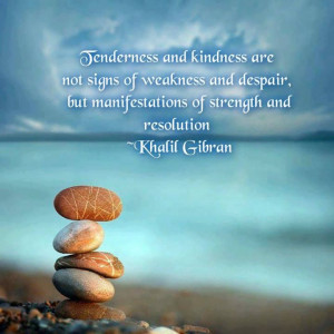 Tenderness and kindness