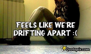 Best Friends Drifting Apart Quotes