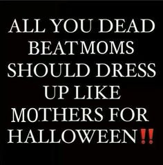 Deadbeat Mom Quotes Deadbeat mom, dust jackets,