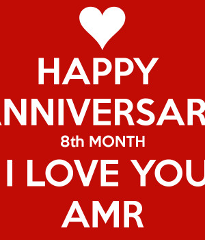 Happy Anniversary Love You Happy anniversary 8th month i