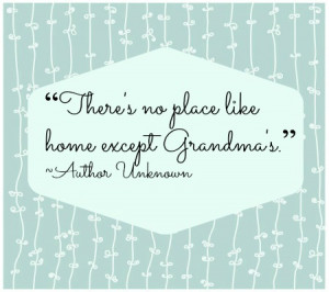 There’s No Place Like Grandma’s