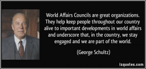 World Affairs Councils are great organizations. They help keep people ...