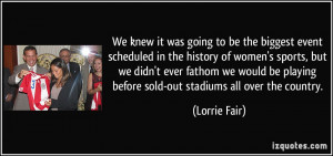 More Lorrie Fair Quotes