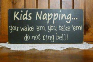 Kids napping funny sign