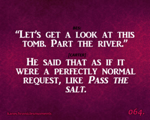 Kane Chronicles Funny Quotes