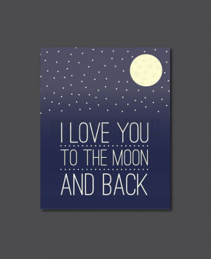 Love You to the Moon and Back Space Galaxy Life by BrieGraphic, $15 ...