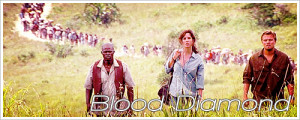 Quotes: Blood Diamond - Diamanti di Sangue