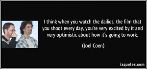 More Joel Coen Quotes