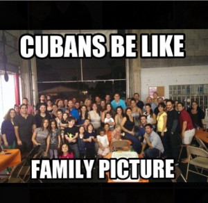 Cubans be like .