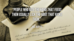 Bite the Hand That Feeds You Quotes