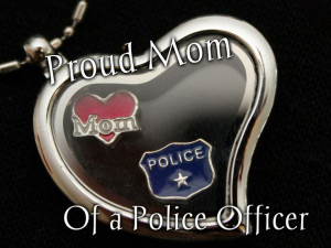 Police Mom & Proud! Law Enforcement Today www.lawenforcementtoday.com