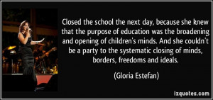 closed the school the next day, because she knew that the purpose of ...