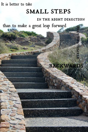 Taking baby steps quote