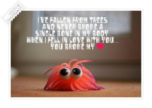 You broke my heart quote
