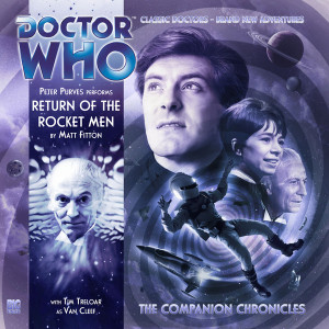 Doctor Who - The Companion Chronicles - Return of the Rocket Men ...