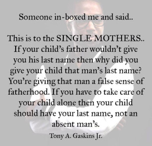 supporter sends Tony A Gaskins Jr a remark about single mothers not ...