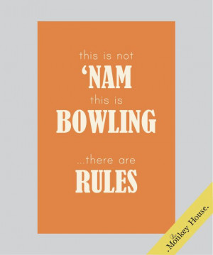 ... There are Rules. -- Big Lebowski movie quote, typographic poster print