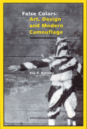 False Colors: Art, Design and Modern Camouflage (2002)