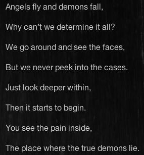 Angles fly and demons fall, Why can't we determine it all? We go ...