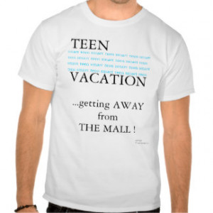 Vacation Sayings Shirts & T-shirts