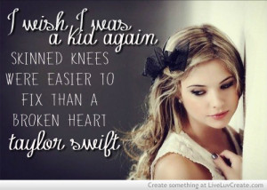 ... heart, kid, knees, love, pretty, quote, quotes, skinned, taylor swift