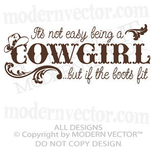 Quotes http://www.ebay.com/itm/ITS-NOT-EASY-BEING-A-COWGIRL-Quote ...