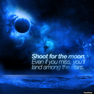 Shoot For The Moon