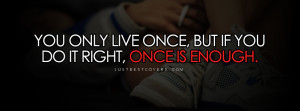 You Only Live Once Facebook Cover Photo