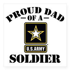 Proud U S Army Dad Square Sticker 3 quot x 3 quot for
