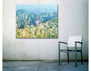 mountains, romantic quote, canvas print, 16x20, nature photo, wall art ...