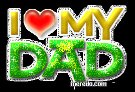 Myspace Graphics > Father's Day > i love my dad Graphic