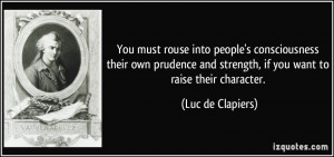 You must rouse into people's consciousness their own prudence and ...