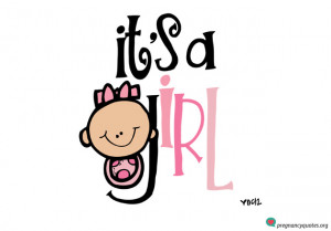 Its A Girl Quotes