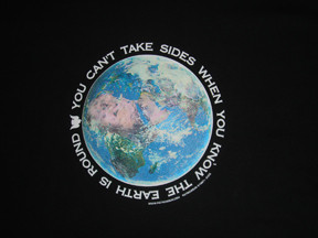 You can't take sides when you know the earth is round.