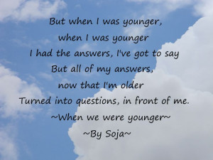 Soja~ When we wrere younger. One of my favorites