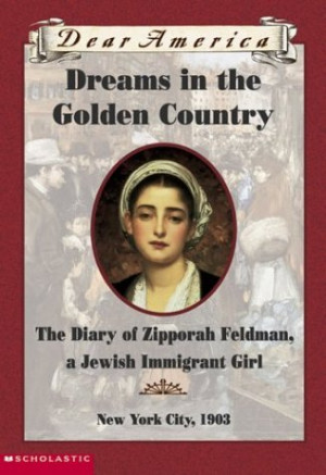 Dear America: Dreams in the Golden Country by Kathryn Lasky