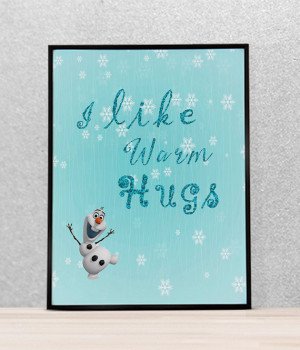 Frozen 'I like warm hugs' movie quote, disney Olaf printable quote ...